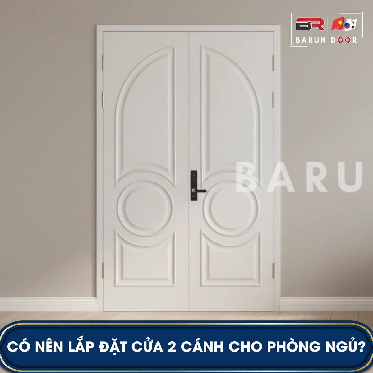 Có nên lắp đặt cửa 2 cánh cho phòng ngủ?