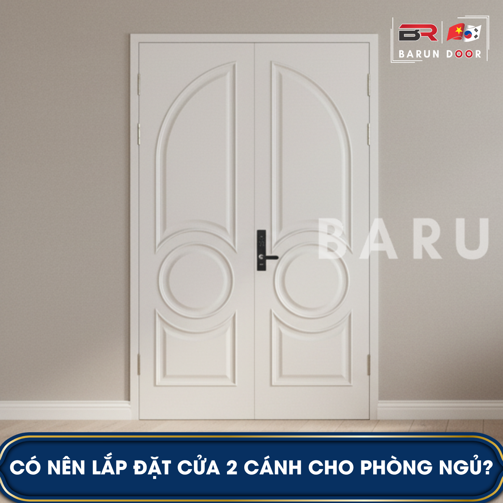 Có nên lắp đặt cửa 2 cánh cho phòng ngủ?