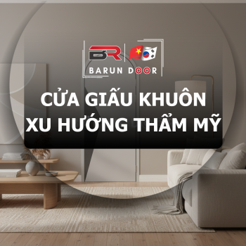 Cửa Giấu Khuôn Là Gì? Giải Mã Sức Hút Thẩm Mỹ Và Bài Toán Thi Công Thực Tế