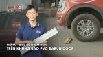 Thử tải ngắn hạn, cho xe bán tải cán lên trên khung bao PVC của Barun Door