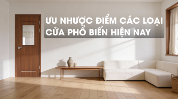 Ưu nhược điểm các loại cửa phổ biến hiện nay