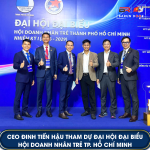 CEO Đinh Tiến Hậu tham dự Đại hội Hội Doanh nhân trẻ TP.HCM nhiệm kỳ 2026 – 2029